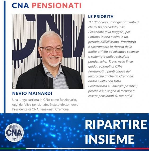 CNA Nevio Mainardi eletto Presidente Pensionati CNA Cremona