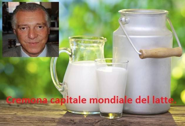 Cremona capitale mondiale del latte. Ottima idea | Enrico Manfredini