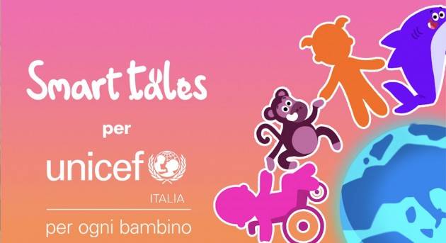 Smart Tales con l’Unicef Italia per promuovere i diritti dei bambini con un'app