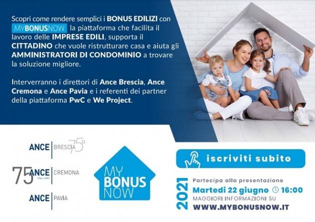 ANCE CREMONA ANCE BRESCIA E ANCE PAVIA PRESENTANO LA PIATTAFORMA 'MY BONUS NOW'