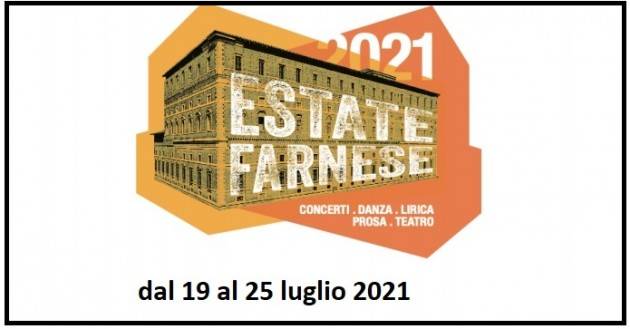 #EstateFarnese Piacenza , gli eventi in cartellone la prossima settimana