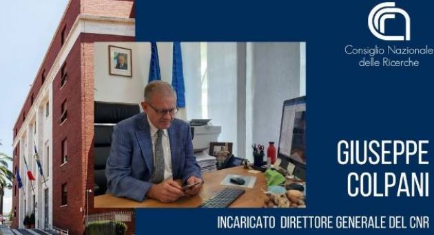 Giuseppe Colpani nuovo Direttore Generale del Cnr