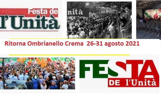 Ritorna Festa Unità Ombrianello Crema: 26-31/8 2021 Il Programma 