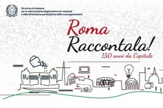 Al via contest creativo ''Roma, raccontala! 150 anni da Capitale''