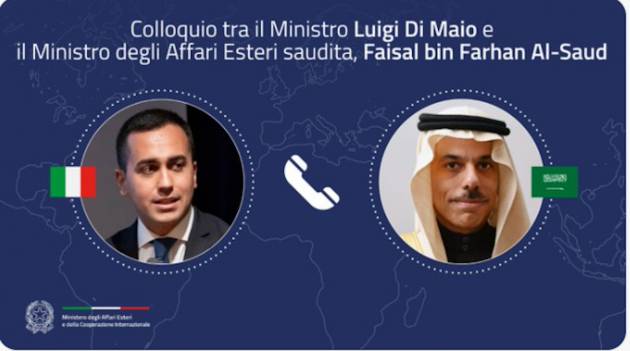 Il ministro Di Maio a colloquio telefonico con l’omologo saudita Al Saud