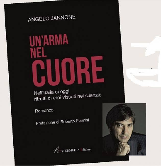 Il  libro di Angelo Jannone ‘Un arma nel cuore’