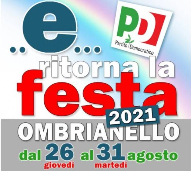 Matteo Piloni presenta Festa dell’Unità 2021  Ombrianello  26-31 agosto 