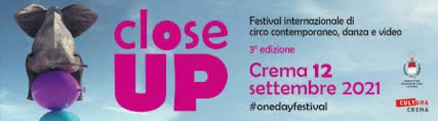  CLOSE UP Festival internazionale di circo contemporaneo, danza e video