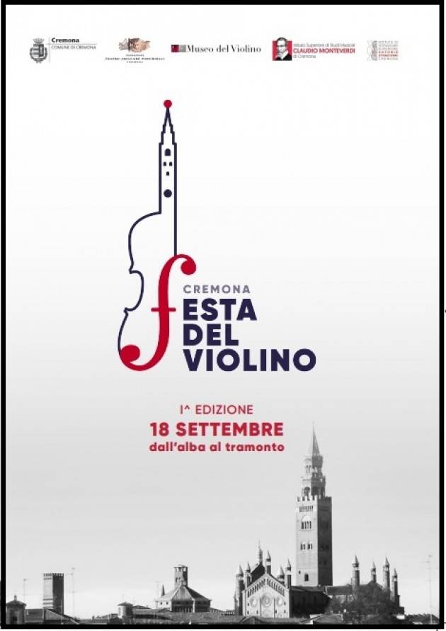 Cremona DALL'ALBA AL TRAMONTO IL 18 SETTEMBRE AL VIA LA FESTA DEL VIOLINO