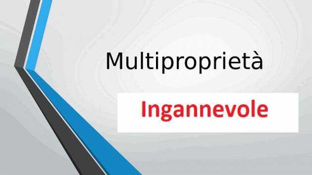 CODACONS CREMONA: MULTIPROPRIETA’ INGANNEVOLE