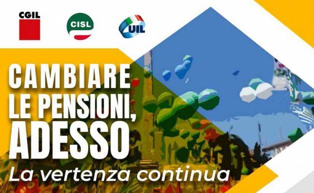 Sbarra (Cisl) La vertenza pensioni continua