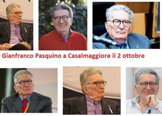 Casalmaggiore il 2 ottobre alle ore 17:30 Gianfranco Pasquino