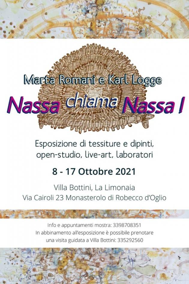 Robecco D’Oglio (CR) Nassa chiama Nassa! Villa Bottini La Limonaia 8-17 /10/2021