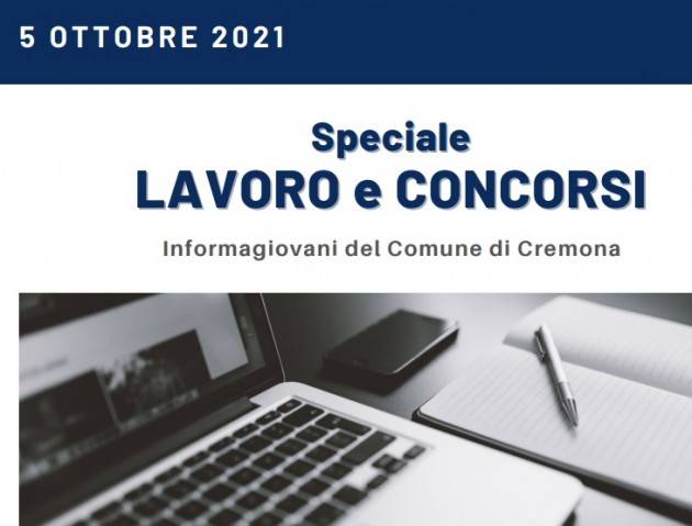 SPECIALE LAVORO CONCORSI Cremona,Crema,Soresina Casal.ggiore – 5 ottobre 2021