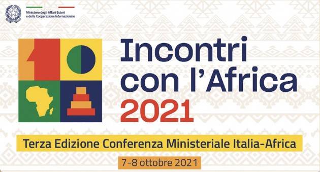 ''Incontri con l’Africa'': tutto pronto per la terza edizione della Conferenza Ministeriale Italia – Africa