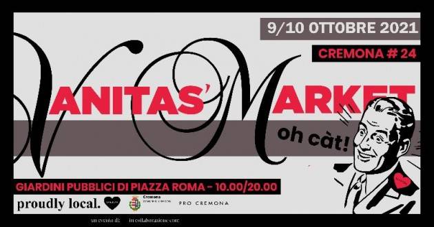 Edizione 24 di Vanitas’ Market a Cremona 9-10 ottobre p.zza Roma