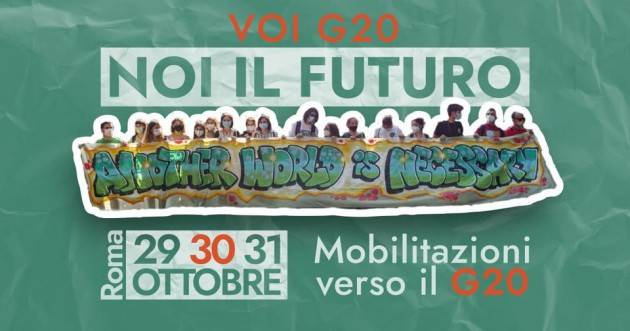 ROMA VOI G20, NOI IL FUTURO GIORNATA NAZIONALE DI MOBILITAZIONE