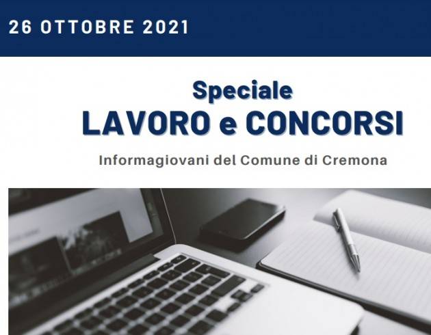 SPECIALE LAVORO CONCORSI Cremona,Crema,Soresina Casal.ggiore –26 ottobre 2021