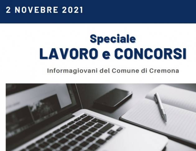 SPECIALE LAVORO CONCORSI Cremona,Crema,Soresina Casal.ggiore –2 novembre  2021 