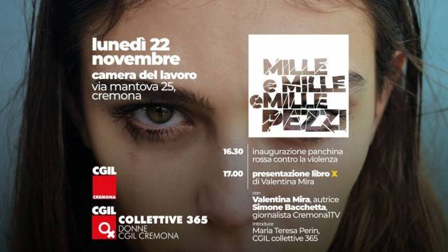 MILLE E MILLE E MILLE PEZZI | Cgil Cremona Lunedì 22 novembre p.v.