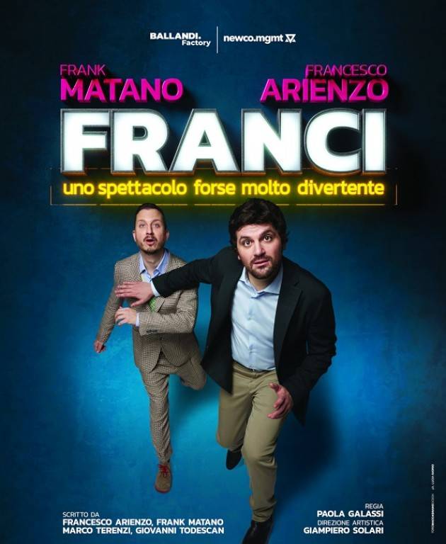 Teatro Ponchielli DATA ANNULLATA  FRANK MATANO e FRANCESCO ARIENZO in FRANCI