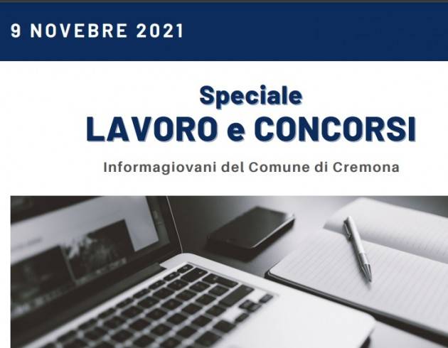 SPECIALE LAVORO CONCORSI Cremona,Crema,Soresina Casal.ggiore * 9 novembre 2021