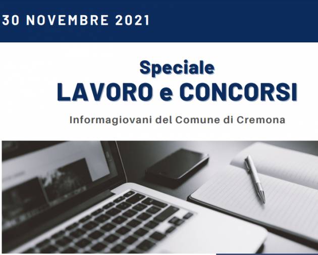 SPECIALE LAVORO CONCORSI Cremona,Crema,Soresina Casal.ggiore | 30 novembre 2021