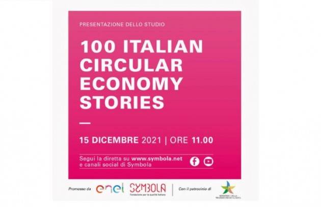 100 Italian Circular economy Stories: presentazione il 15 dicembre a Roma