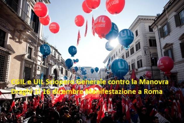 CGIL e UIL  il 16 dicembre 8 ore di sciopero generale contro la legge di Bilancio 