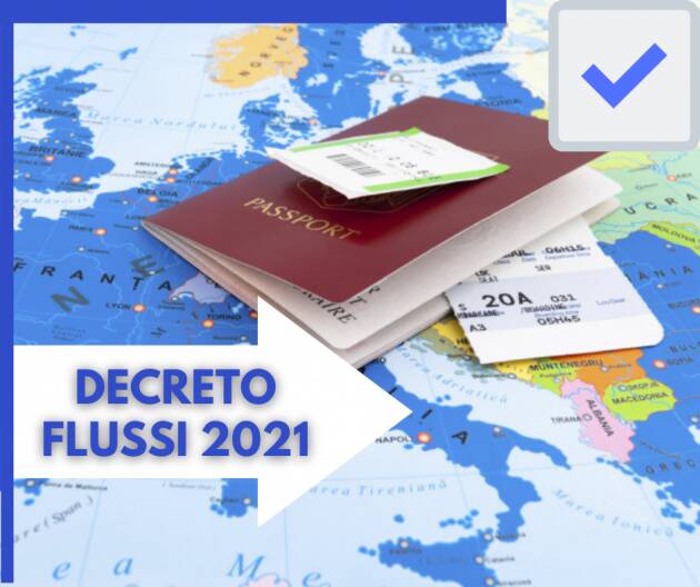  Immigrazione e decreto flussi 2021. Quando e come presentare la domanda