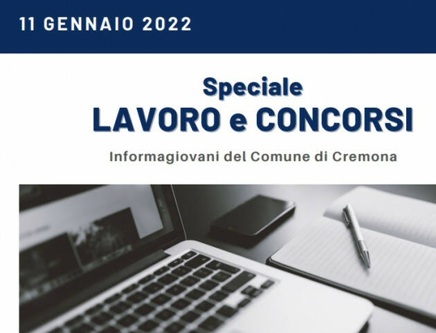 SPECIALE LAVORO CONCORSI Cremona,Crema,Soresina Casal.ggiore | 11 gennaio  2022