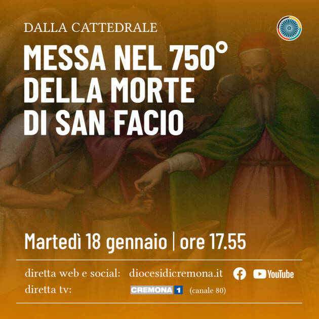  18 GENNAIO Celebrazione 750° San Facio in Cattedrale