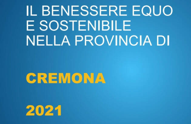 Provincia Cremona Pubblicato Rapporto ‘Il benessere equo e sostenibile edizione 2021’