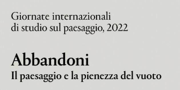 Tornano le Giornate internazionali di studio sul paesaggio