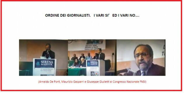 ORDINE DEI GIORNALISTI.   I VARI SI’   ED I VARI NO…. | Arnaldo De Porti (Belluno Feltre)