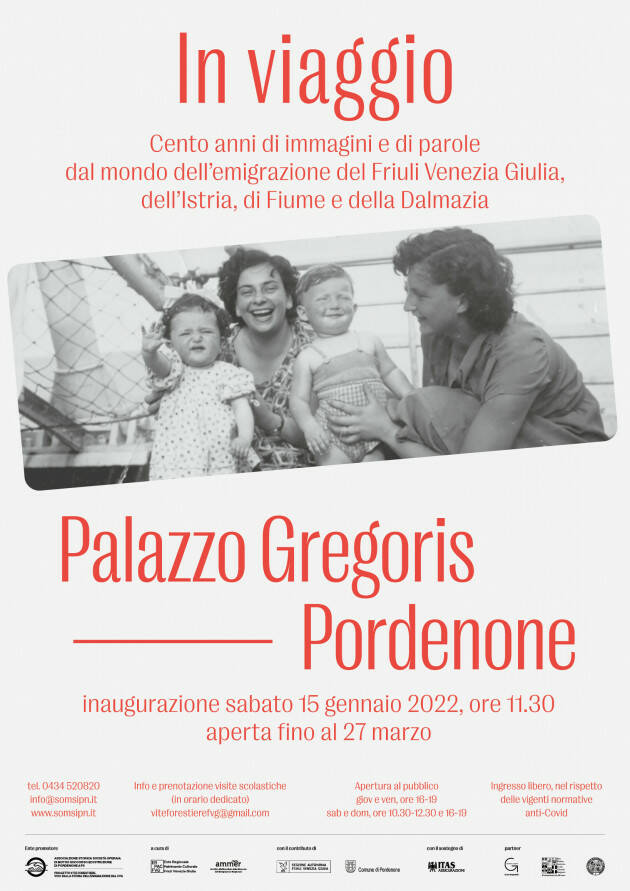 IN VIAGGIO CENTO ANNI DI IMMAGINI E DI PAROLE DAL MONDO DELL’EMIGRAZIONE DEL FRIULI VENEZIA GIULIA, DELL’ISTRIA, DI FIUME E DELLA DALMAZIA