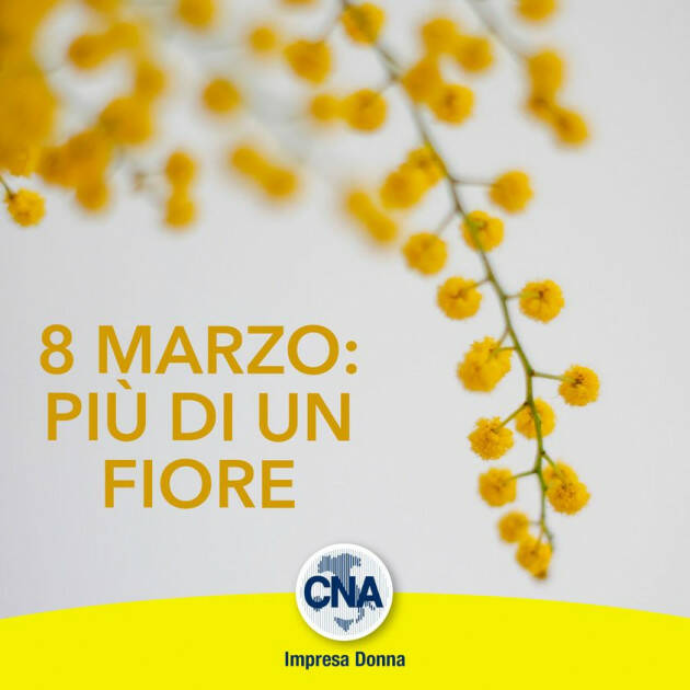 CNA 8 marzo. Più di un fiore