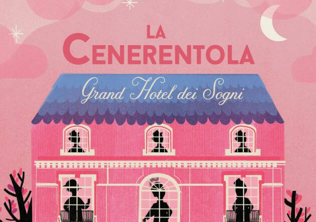  LA CENERENTOLA. GRAND HOTEL DEI SOGNI