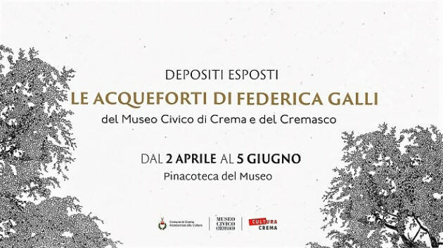 Crema Sabato 2 aprile la mostra Le acqueforti di Federica Galli