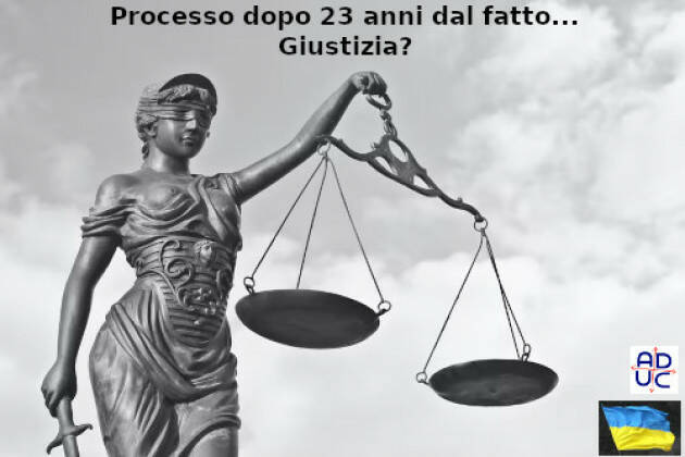 Processo dopo 23 anni dal fatto... Giustizia?