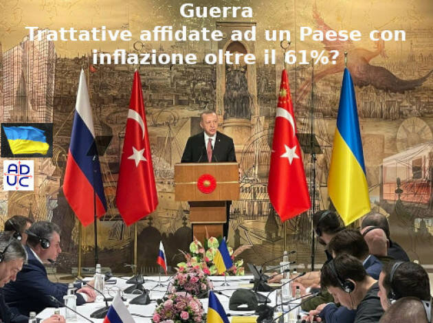 Guerra. Trattative affidate ad un paese con inflazione oltre il 61%?