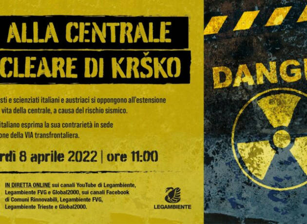 Chiudete la centrale nucleare slovena di Krško: pericolosa anche per l’Italia