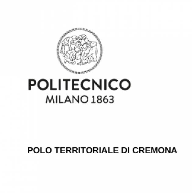 3, 4, 5 MAGGIO OPEN DAYS DEL CAMPUS DI CREMONA DEL POLITECNICO DI MILANO