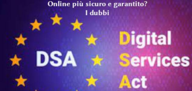 Digital Services Act. Online più sicuro e garantito? I dubbi