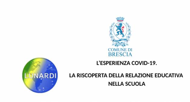 L’ESPERIENZA COVID-19. LA RISCOPERTA DELLA RELAZIONE EDUCATIVA NELLA SCUOLA