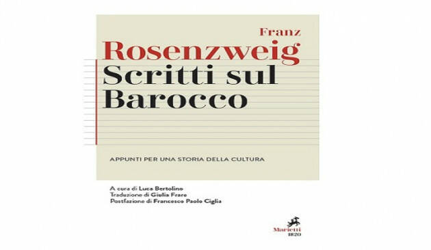 ''Scritti sul barocco'': gli appunti di Franz Rosenzweig per una storia della cultura