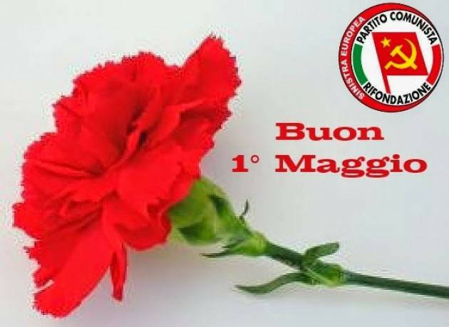 RIFONDAZIONE COMUNISTA: BUON PRIMO MAGGIO DI LOTTA