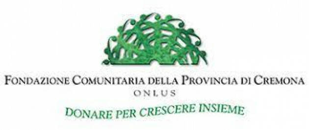 La Fondazione Comunitaria della provincia di Cremona pubblica il Bilancio sociale
