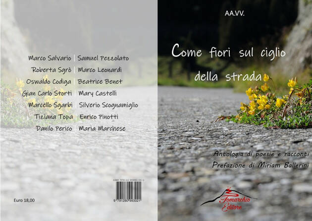 'Come fiori sul ciglio della strada' antologia di autori vari: prefazione Miriam Ballerini