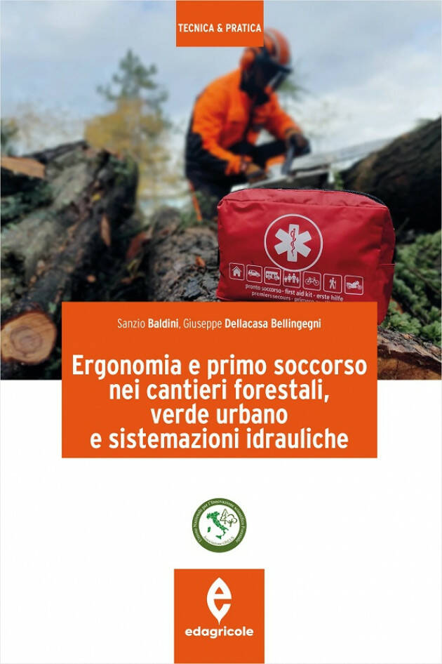 EDAGRICOLE ERGONOMIA E PRIMO SOCCORSO NEI CANTIERI FORESTALI